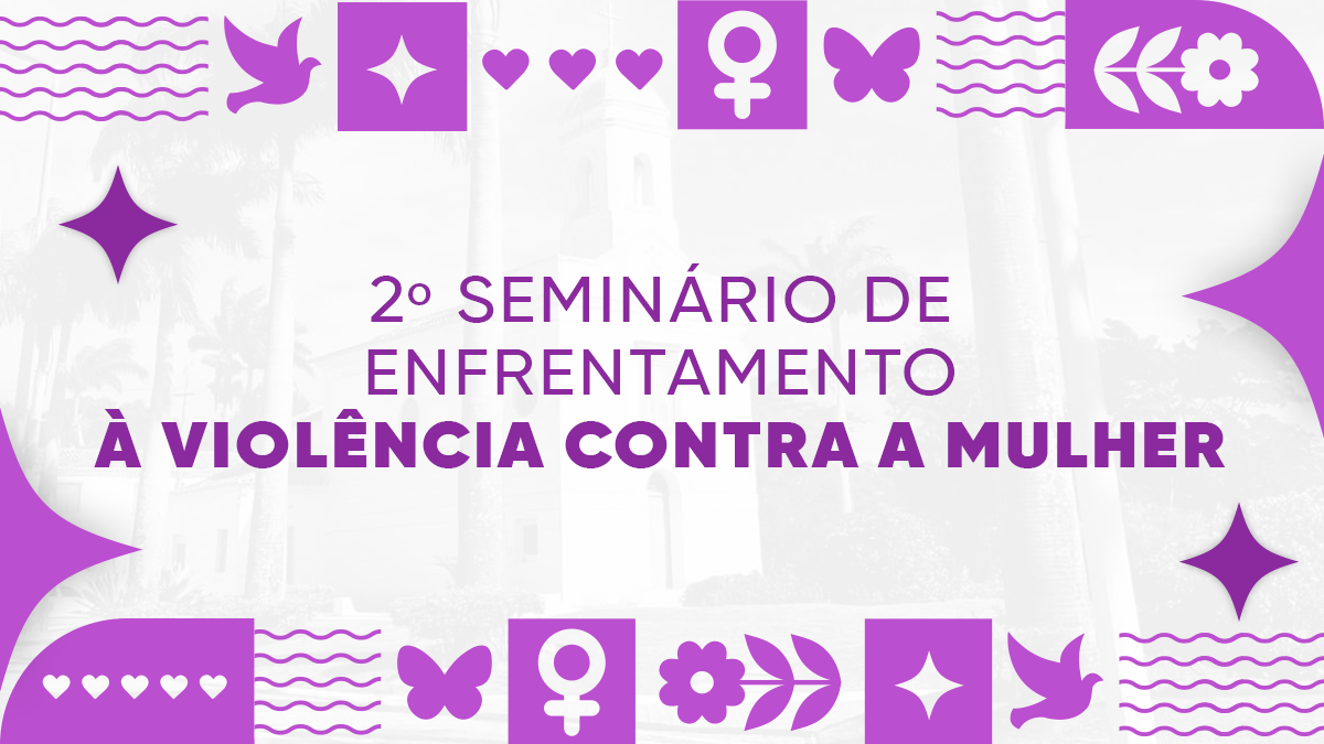 São Pedro da Aldeia realiza seminário sobre violência contra a mulher