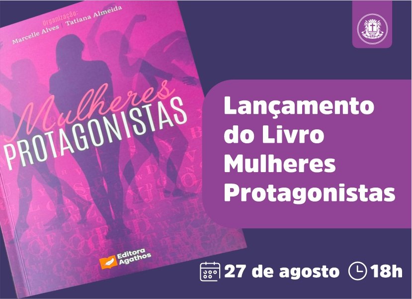 Livro “Mulheres Protagonistas” será lançado no Centro Macaé de Cultura