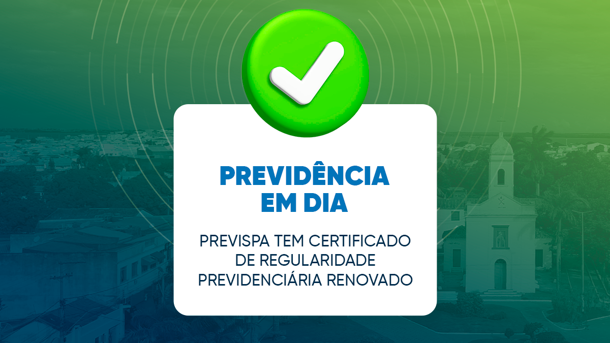 São Pedro da Aldeia renova certificado previdenciário com validade até março de 2027