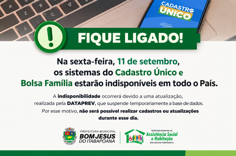 Bom Jesus do Itabapoana terá sistemas do Cadastro Único e Bolsa Família indisponíveis na sexta-feira