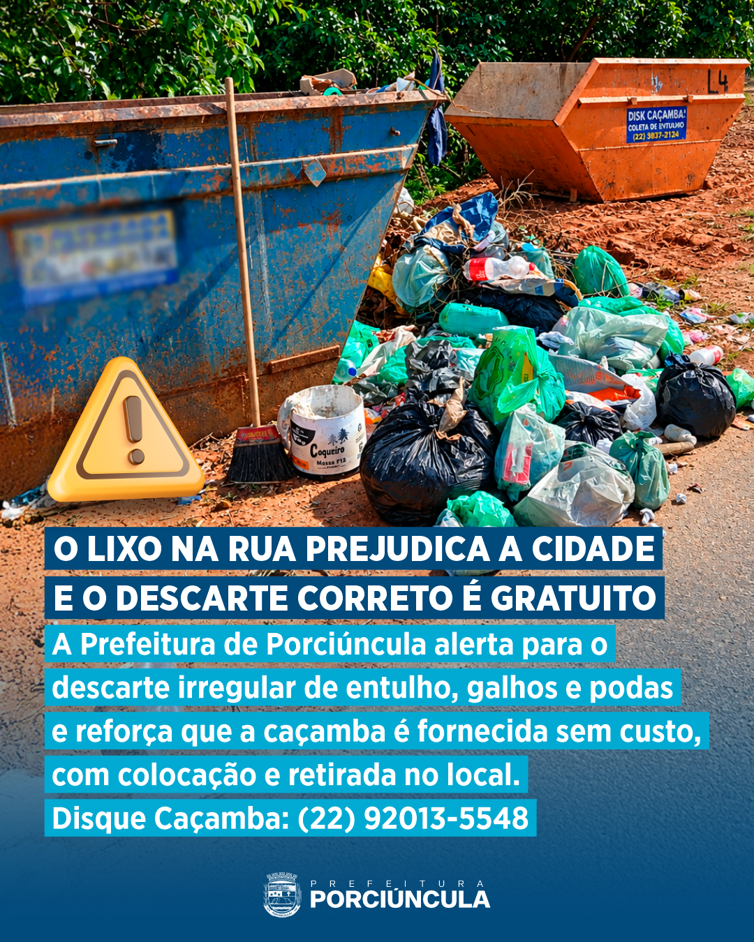 Porciúncula oferece caçamba gratuita para descarte de entulho e restos de poda